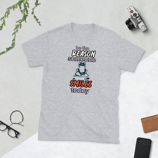 Unisex T-shirt - Be The Reason Someone Smiles